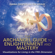 Diana Cooper & Tim Whild - The Archangel Guide to Enlightenment and Mastery