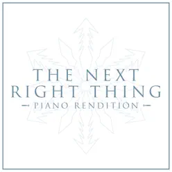 The Next Right Thing - Frozen 2 (Piano Rendition) - Single - The Blue Notes The Next Right Thing - Frozen 2 (Piano Rendition) - Single - The Blue Notes