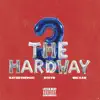 3 The Hardway - Single album lyrics, reviews, download