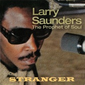 Larry Saunders - Three Strikes On Me