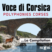 Voce di Corsica, polyphonies corses, la compilation - Voce Di Corsica