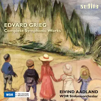 Grieg: Complete Symphonic Works by WDR Sinfonieorchester Köln & Eivind Aadland album reviews, ratings, credits