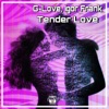 G-Love - Tender Love