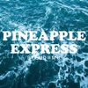 Pineapple Express - Single