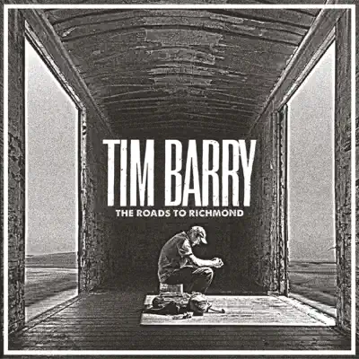 The Roads to Richmond - Tim Barry