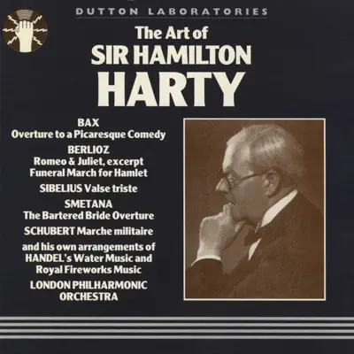 The Art of Sir Hamilton Harty - London Philharmonic Orchestra