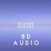 Oceans (8d Audio Edit) - EP