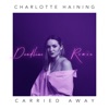 Carried Away (Deadline Remix) - Single