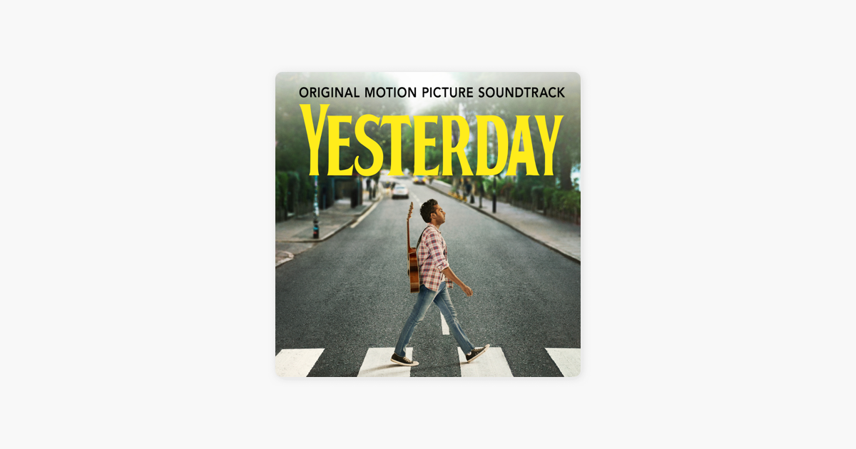 Yesterday (From the Film Yesterday (From the Film