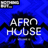 Nothing But... Afro House, Vol. 12 artwork