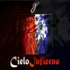 Cielo Infierno album lyrics, reviews, download