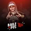 Baile do Pus - Single album lyrics, reviews, download