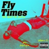 Fly Times, Vol. 1: The Good Fly Young, 2019