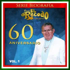 60 Aniversario, Vol. 1 - Banda el Recodo de Cruz Lizárraga