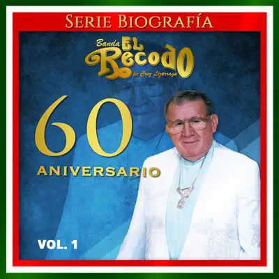 60 Aniversario, Vol. 1 - Banda el Recodo de Cruz Lizárraga