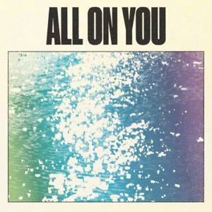 All On You - Single