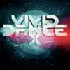 VIVID Dance X song lyrics
