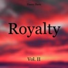 Royalty, Vol. II