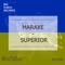 Superior - MarAxe lyrics
