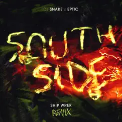 SouthSide (Ship Wrek Remix) Song Lyrics