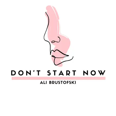 Don’t Start Now (Acoustic) - Single - Ali Brustofski