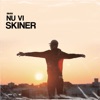 Nu Vi Skiner - Single, 2019