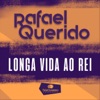 Longa Vida ao Rei - Single