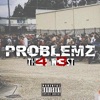 Problemz by Th4 W3st iTunes Track 1