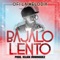 Bajalo Lento - Ofi La Melodia lyrics