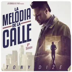 La Melodía de la Calle, 3rd Season - Tony Dize