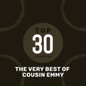 Top 30 Classics - The Very Best of Cousin Emmy