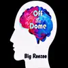 Off the Dome (Freestyle) - Single album lyrics, reviews, download