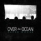 Paper House - Over The Ocean lyrics