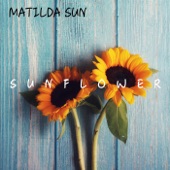 Matilda Sun - Sunflower