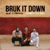 Bruk It Down (feat. TxTHEWAY) - Single