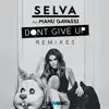 Don't Give up (Remixes) [feat. Manu Gavassi] - EP album lyrics, reviews, download