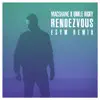 Rendezvous (feat. Desiree Dawson) [ESYM Remix] - Single album lyrics, reviews, download