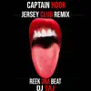 Captain Hook (Jersey Club Remix) [feat. DJ Taj] - Single album lyrics, reviews, download