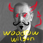 Woodrow Wilson by TIGER MAFIA