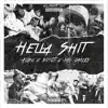 Hella Shit (feat. Jay Oakley) - Single album lyrics, reviews, download