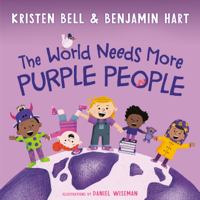 Kristen Bell & Benjamin Hart - The World Needs More Purple People (Unabridged) artwork