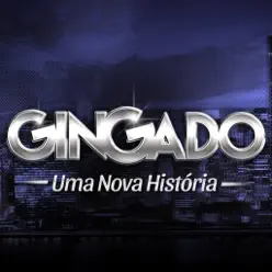 Uma Nova História - Single - Grupo Gingado