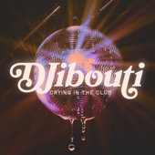 Crying in the Club - EP - DJibouti