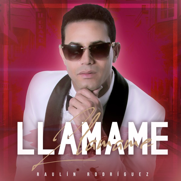 Raulin Rodriguez - Llamame