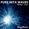 Pure Beta Waves - Conscious Focus - MagicMotion lyrics