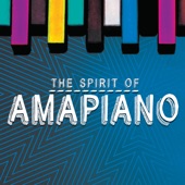 The Spirit of Amapiano artwork