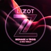 Menage A Trois by LIZOT iTunes Track 1