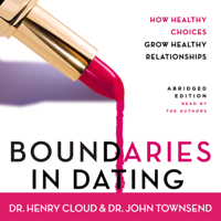 Henry Cloud & John Townsend - Boundaries in Dating (Abridged) artwork