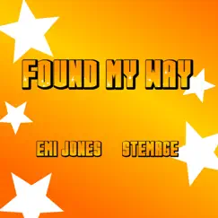 Found My Way - Single by Emi Jones & Stemage album reviews, ratings, credits