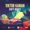 Dirty Money - Viktor Kaman lyrics